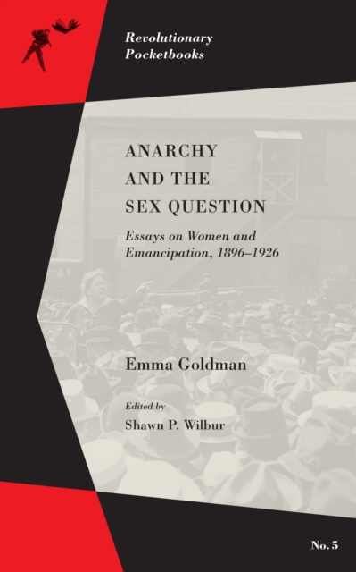 Anarchy And The Sex Question