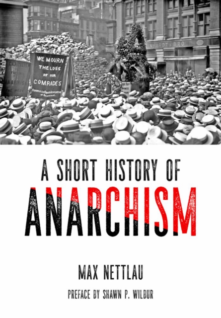 Short History Of Anarchism
