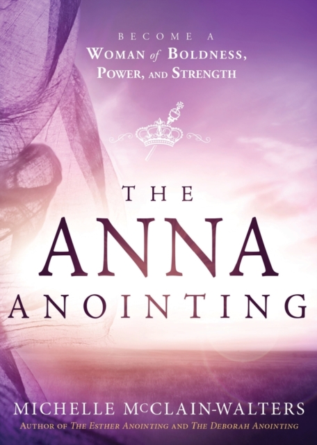 Anna Anointing, The