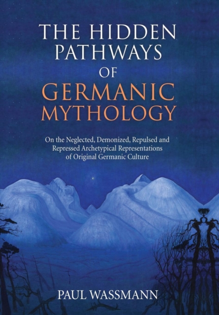 Hidden Pathways of Germanic Mythology
