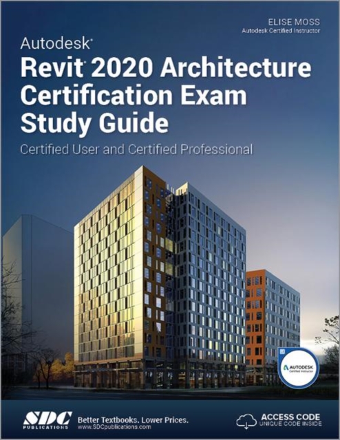 Autodesk Revit 2020 Architecture Certification Exam Study Guide