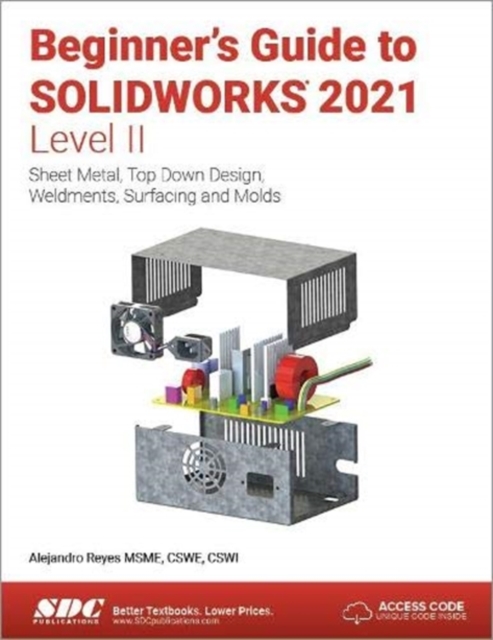 Beginner's Guide to SOLIDWORKS 2021 - Level II