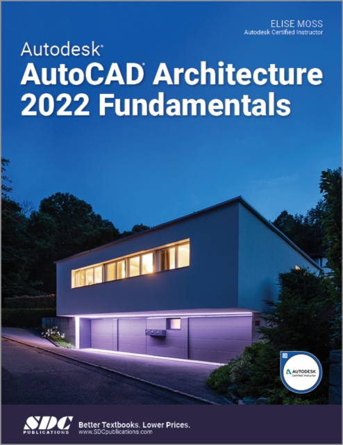 Autodesk AutoCAD Architecture 2022 Fundamentals