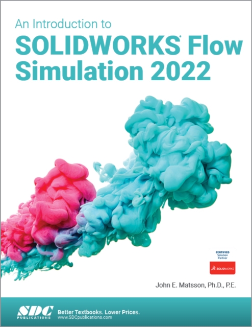 Introduction to SOLIDWORKS Flow Simulation 2022