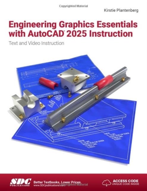 Engineering Graphics Essentials with AutoCAD 2025 Instruction