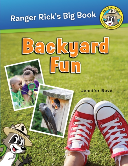 Ranger Rick's Big Book Backyard Fun