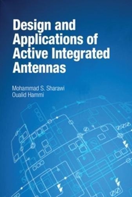 Design and Applications of Active Integrated Antennas