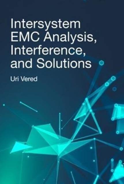 Intersystem EMC Analysis, Interference, and Solutions