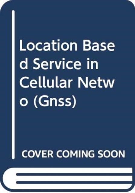 LOCATION BASED SERVICE IN CELLULAR NETWO