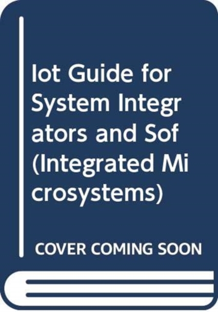 IOT GUIDE FOR SYSTEM INTEGRATORS AND SOF