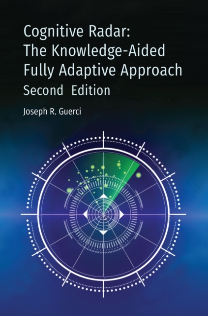 Cognitive Radar, Second Edition