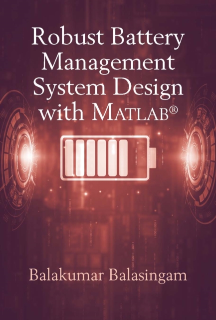 Robust Battery Management Systems: Theory, Algorithms, and Software