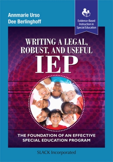 Writing a Legal, Robust and Useful IEP