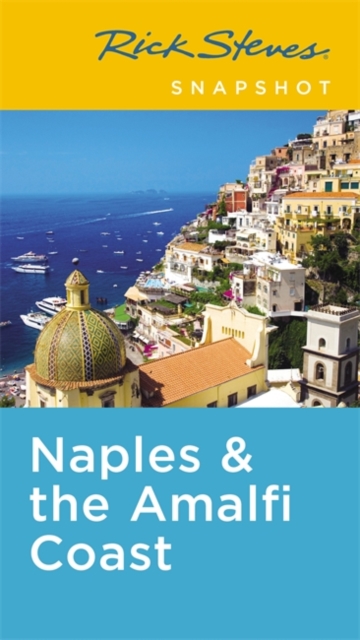 Rick Steves Snapshot Naples & the Amalfi Coast (Fifth Edition)