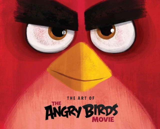 Angry Birds The Art Of The Angry Birds Movie