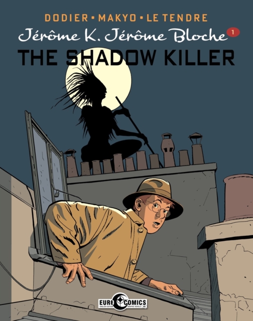 Jerome K. Jerome Bloche Vol. 1 The Shadow Killer