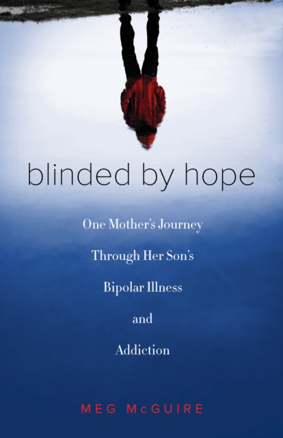 Blinded by Hope