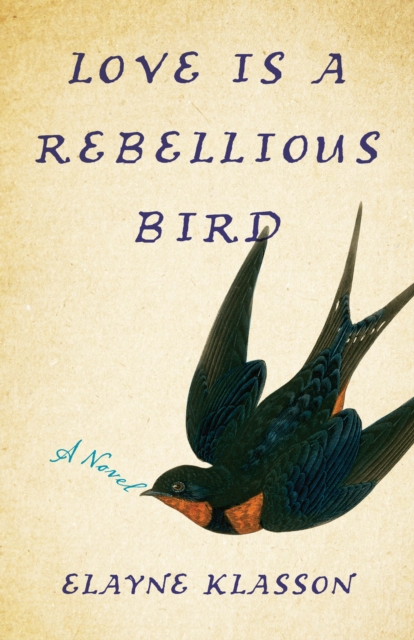 LoveIs a Rebellious Bird