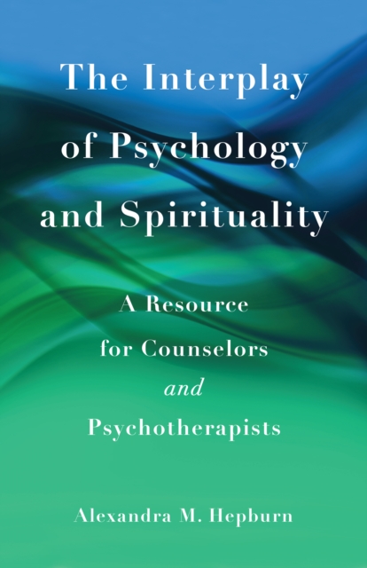 Interplay of Psychology and Spirituality