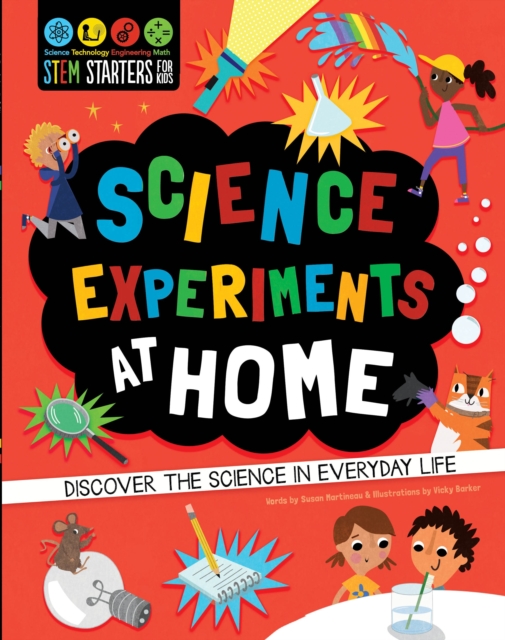 STEM Starters for Kids: Science Experiments at Home