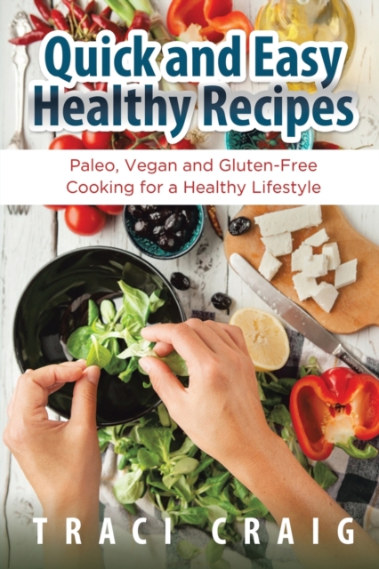 Quick and Easy Healthy Recipes