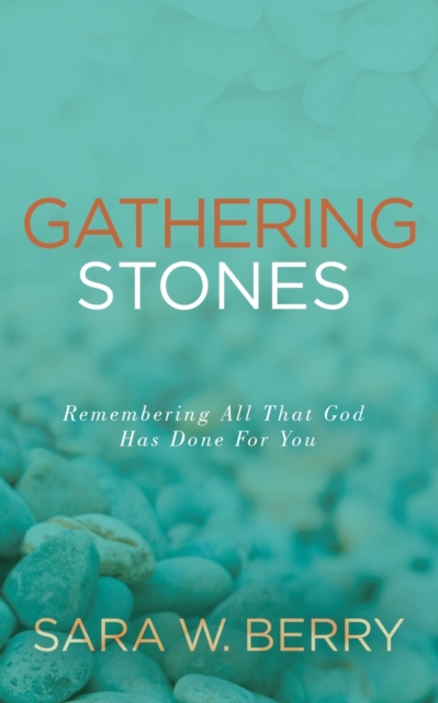 Gathering Stones