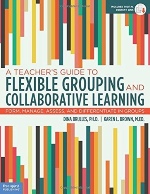 Teacher's Guide to Flexible Grouping and Collaborative Learning