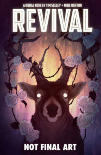 Revival Volume 4: Escape to Wisconsin