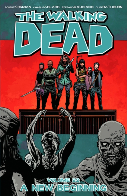 Walking Dead Volume 22: A New Beginning