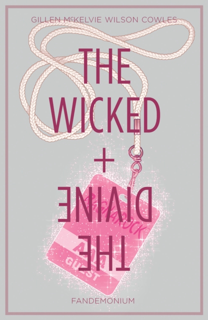 The Wicked + The Divine Volume 2: Fandemonium