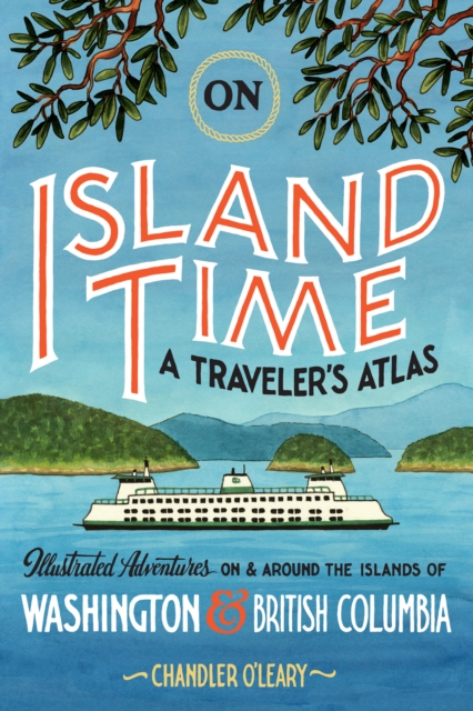 On Island Time: A Traveler's Atlas