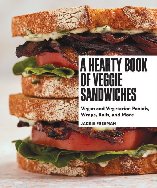 Hearty Book of Veggie Sandwiches