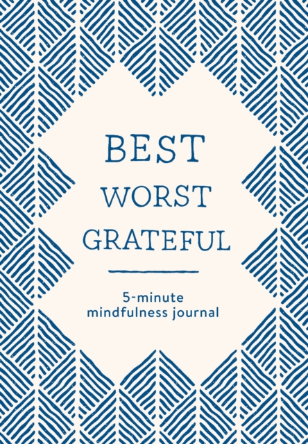 Best Worst Grateful - Herringbone