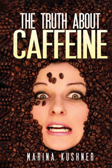 Truth about Caffeine