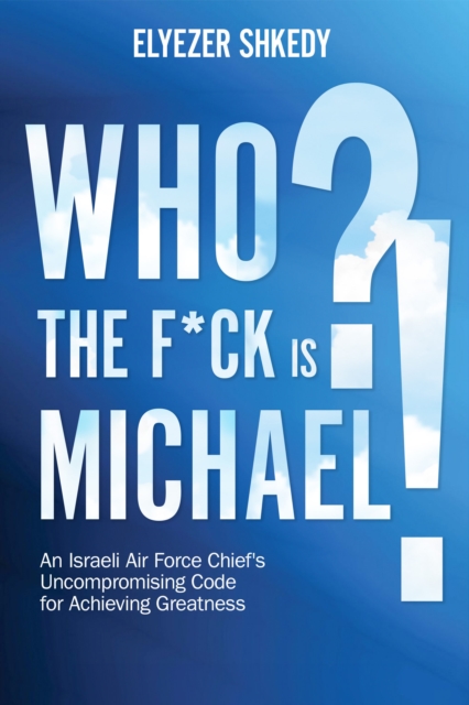 Who the F*ck is Michael?!