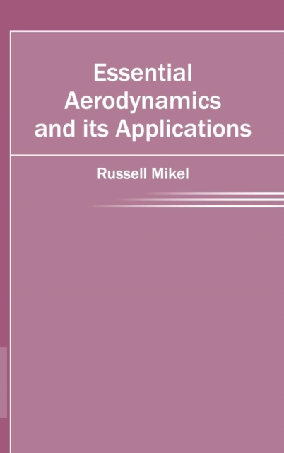 Essential Aerodynamics and Its Applications
