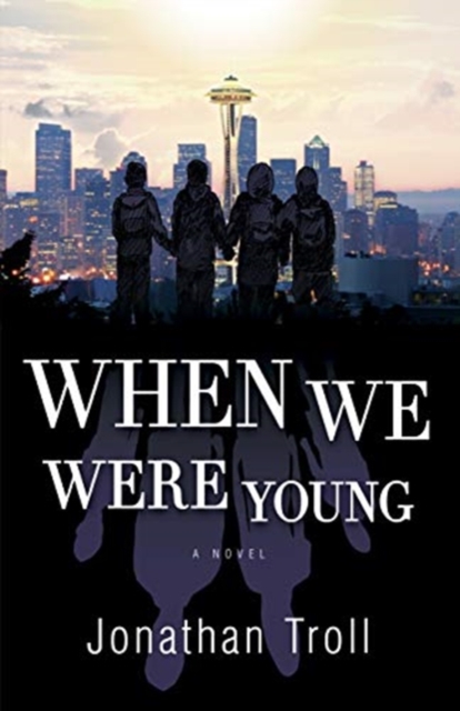 WHEN WE WERE YOUNG