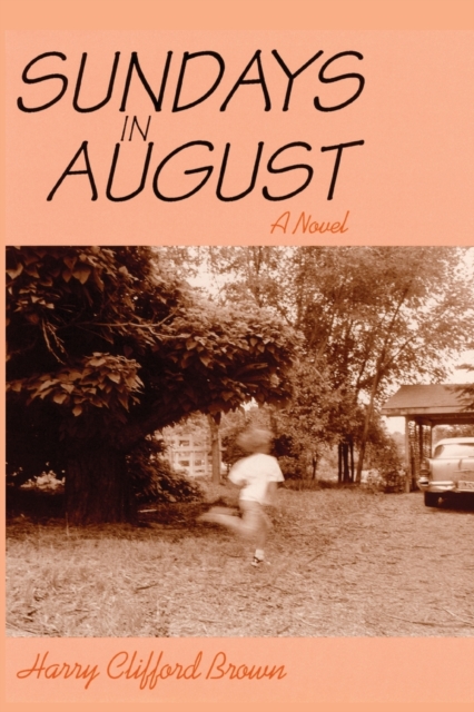 Sundays in August, A Novel