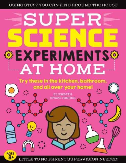 SUPER Science Experiments: At Home