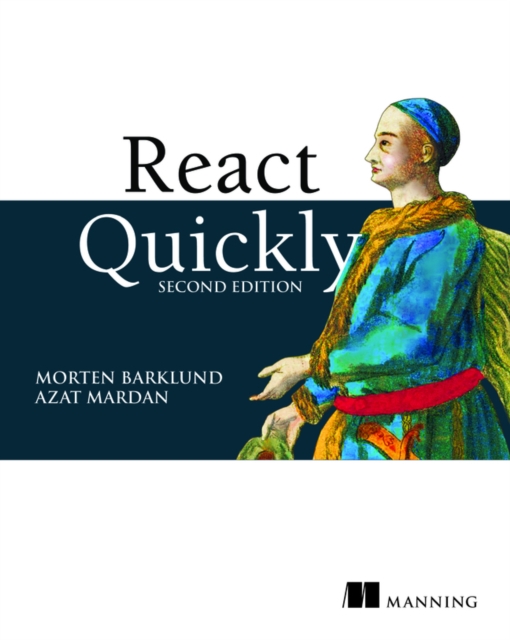 React Quickly, Second Edition