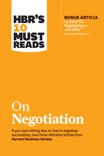 HBR's 10 Must Reads on Negotiation (with bonus article