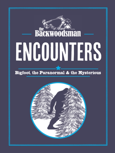 The Backwoodsman: Encounters