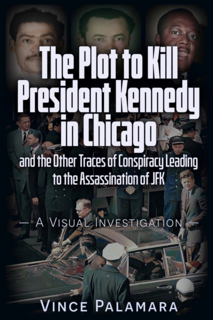 PLOT TO KILL PRESIDENT KENNEDY IN CHICAGO