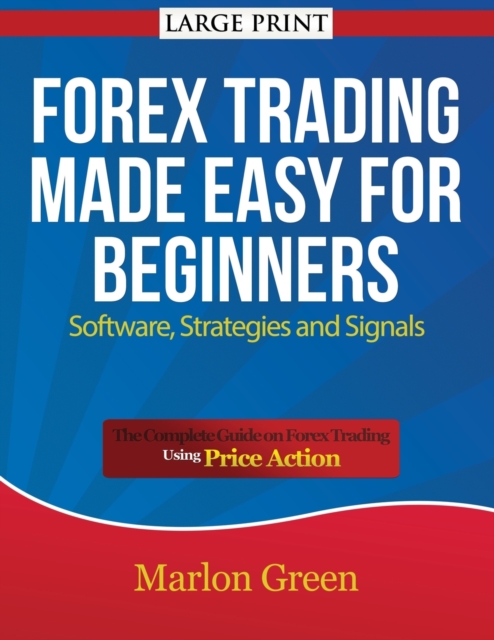 Forex Trading Made Easy for Beginners