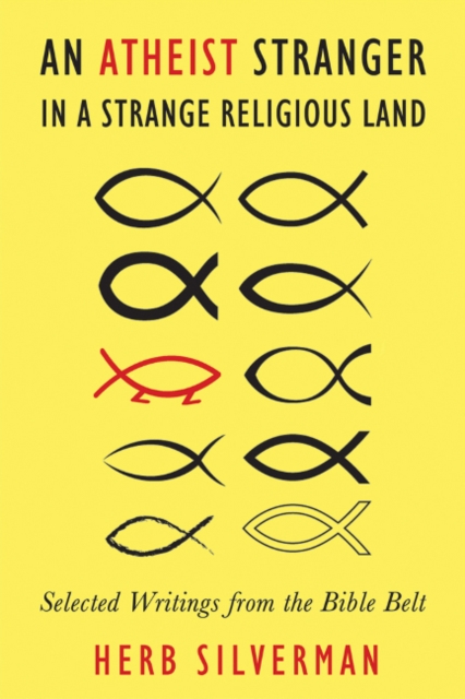 Atheist Stranger in a Strange Religious Land