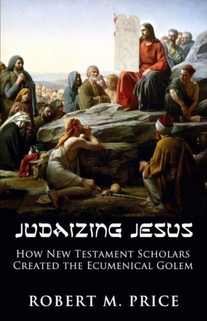 Judaizing Jesus
