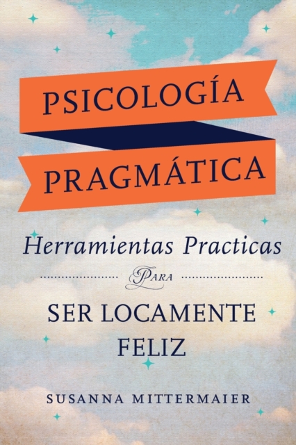 Psicologia Pragmatica (Pragmatic Psychology Spanish)