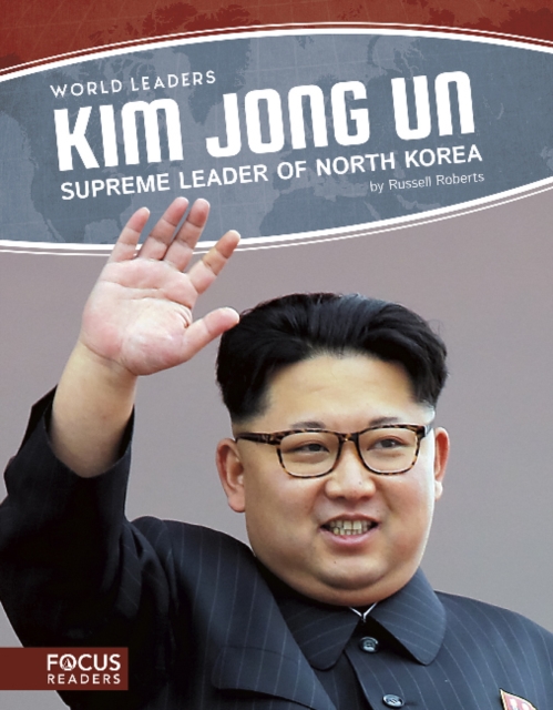 World Leaders: Kim Jong Un