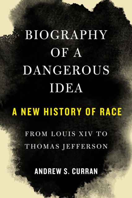Biography of a Dangerous Idea