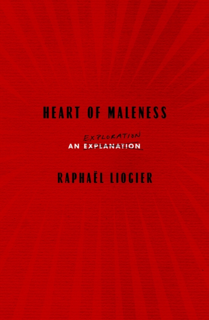 Heart Of Maleness